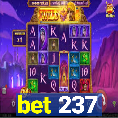 bet 237